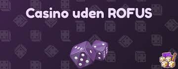 Casino Online Uden Rufus Spil Uden Problemer Casino Online Uden Rufus Spil Uden Problemer