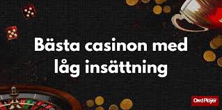Casino med Lägst Insättning – Spela Smart och Spara Pengar